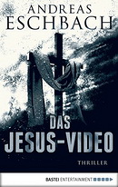 Andreas Eschbach - Das Jesus-Video