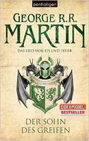 George R.R. Martin - Das Lied von Eis und Feuer 9: Der Sohn des Greifen